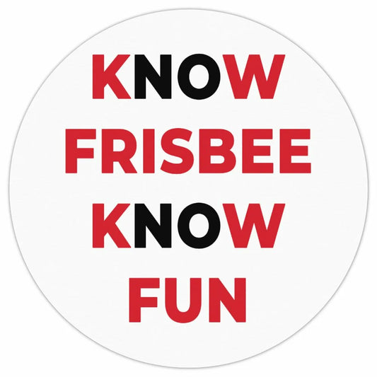 "Know Frisbee Know Fun" Sticker image 0